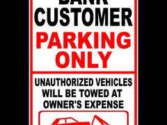 Bank customer parking signs