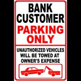Bank customer parking signs